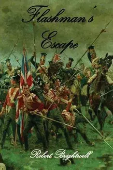 Flashman's Escape, Paperback/Robert Brightwell