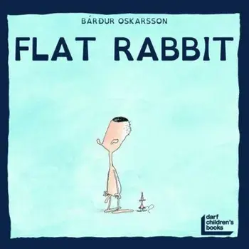 Flat Rabbit, Paperback/Bardur Oskarsson