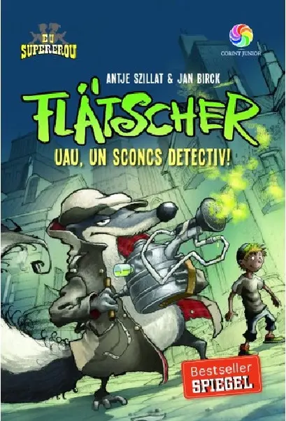 Flatscher. Uau, un sconcs detectiv! | Antje Szillat