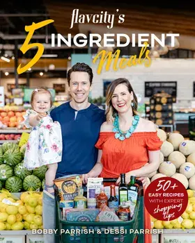 FlavCity's 5 Ingredient Meals, Paperback/Bobby Parrish