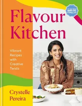 Flavour Kitchen. Vibrant Recipes with Creative Twists, Hardback/***