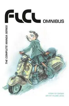 FLCL Omnibus: The Complete Manga Series - Gainax