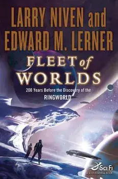 Fleet of Worlds: 200 Years Before the Discovery of the Ringworld, Paperback/Larry Niven