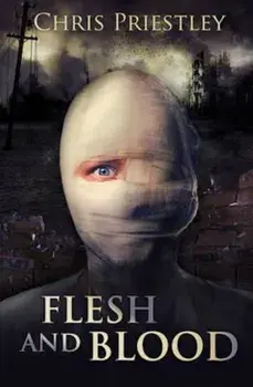 Flesh and Blood, Paperback/Chris Priestley