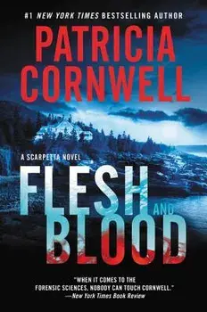 Flesh and Blood, Paperback/Patricia Cornwell