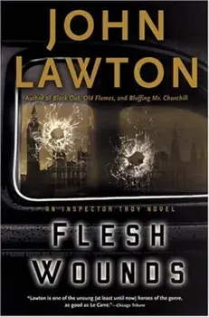 Flesh Wounds, Paperback/John Lawton