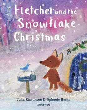 Fletcher and the Snowflake Christmas, Paperback/Julia Rawlinson