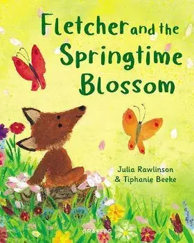 Fletcher and the Springtime Blossom, Paperback/Julia Rawlinson