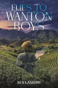 Flies to Wanton Boys, Paperback/M S Lamdin