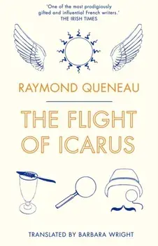 Flight of Icarus, Paperback/Raymond Queneau