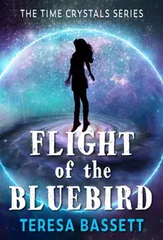 Flight of the Bluebird, Paperback/Teresa Bassett