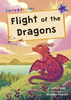 Flight of the Dragons. (Purple Early Reader), Paperback/Cath Jones