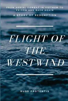 Flight of the Westwind, Paperback/Russ Protentis
