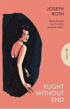 Flight Without End - Joseph Roth