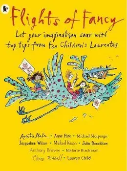 Flights of Fancy. Stories, pictures and inspiration from ten Children's Laureates, Paperback/***