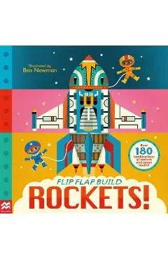 Flip, Flap, Build: Rockets - Macmillan Children's Books
