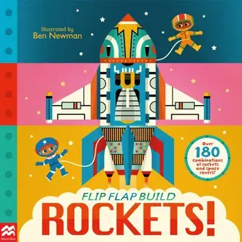 Flip, Flap, Build: Rockets, Paperback/Macmillan Childrens Books