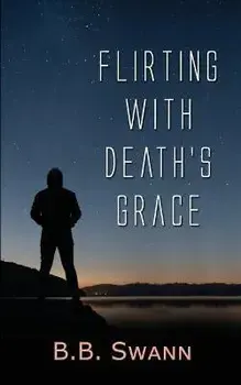Flirting with Death's Grace, Paperback/B. B. Swann