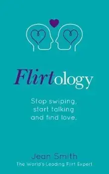Flirtology, Hardcover/Jean Smith