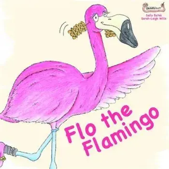 Flo the Flamingo, Paperback/Sally Bates