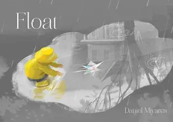 Float, Hardcover/Daniel Miyares