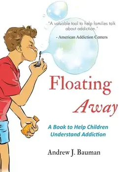 Floating Away: A Book to Help Children Understand Addiction, Paperback/Wahyu Nugroho