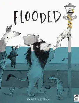 Flooded, Hardback/Mariajo Ilustrajo