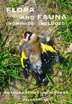 Flora and Fauna (Hominids Included), Paperback/Anthony Hirst