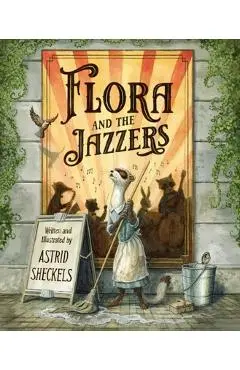 Flora and the Jazzers - Astrid Sheckels