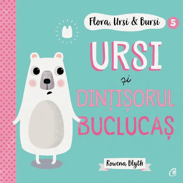 Flora, Ursi & Bursi (5). Ursi și dințișorul buclucaș