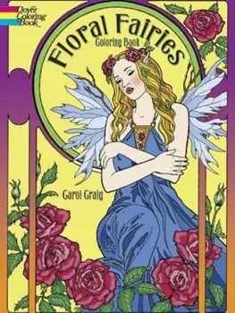 Floral Fairies Coloring Book, Paperback/Carol Craig