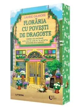 Floraria cu povesti de dragoste/Laurie Gilmore