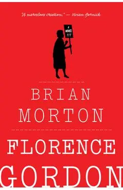 Florence Gordon - Brian Morton