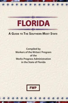 Florida: A Guide To The Southern Most State, Hardcover/Federal Writers' Project (Fwp)