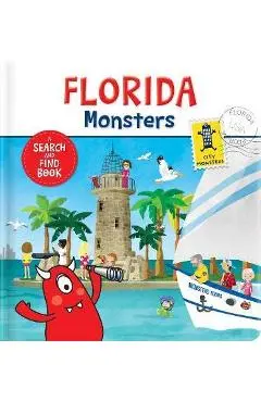 Florida Monsters: A Search and Find Book - Corinne Delporte