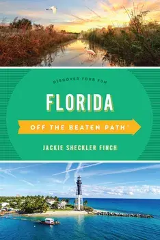 Florida Off the Beaten Path(R): Discover Your Fun, Fourteenth Edition, Paperback/Jackie Sheckler Finch