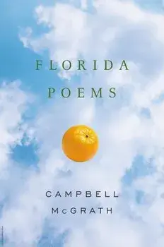 Florida Poems, Paperback/Campbell McGrath