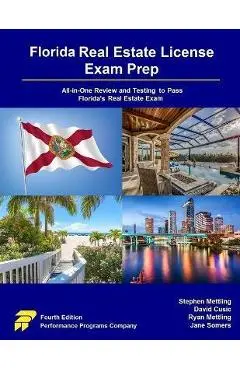 Florida Real Estate License Exam Prep: All-in-One Review and Testing to Pass Florida's Real Estate Exam - Stephen Mettling