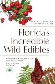 Florida's Incredible Wild Edibles, 2nd Edition, Paperback/Florida Native Plant Society