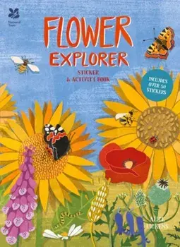 Flower Explorer. Sticker & Activity Book, Paperback/National Trust Books