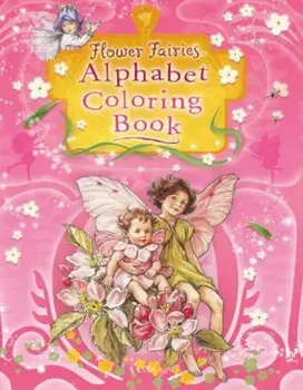 Flower Fairies Alphabet Coloring Book, Paperback/Cicely Mary Barker