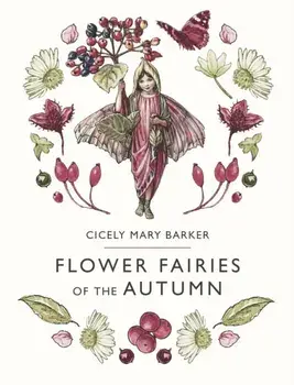 Flower Fairies of the Autumn, Hardback/Cicely Mary Barker