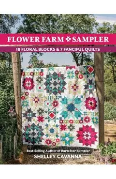 Flower Farm Sampler - Shelley Cavanna