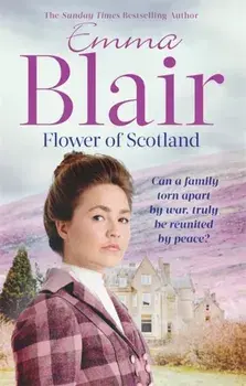 Flower Of Scotland, Paperback/Emma Blair