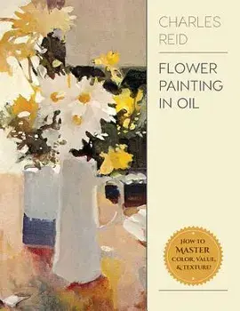 Flower Painting in Oil, Paperback/Charles Reid