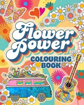 Flower Power Colouring Book. Over 45 Images, Paperback/Tansy Willow