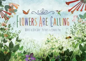 Flowers Are Calling, Hardcover/Rita Gray
