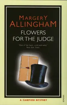 Flowers For The Judge, Paperback/Margery Allingham