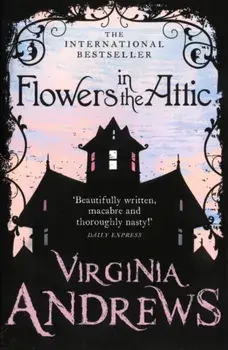 Flowers in the Attic, Paperback/Virginia Andrews