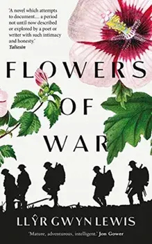 Flowers of War, Paperback/Llyr Gwyn Lewis